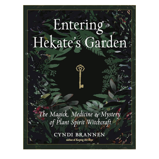 Entering Hekate's Garden By Cyndi Brannen