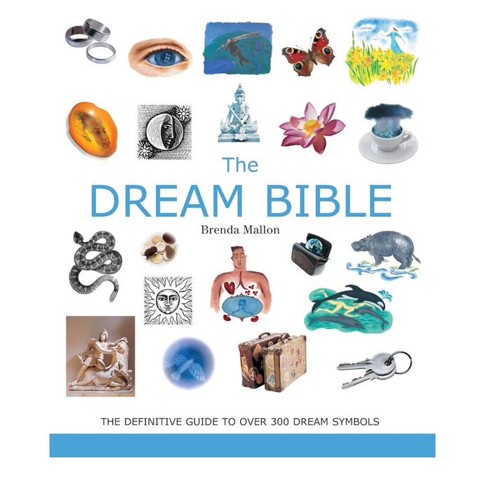 The Dream Bible: The Definitive Guide to Over 300 Dream Symbols