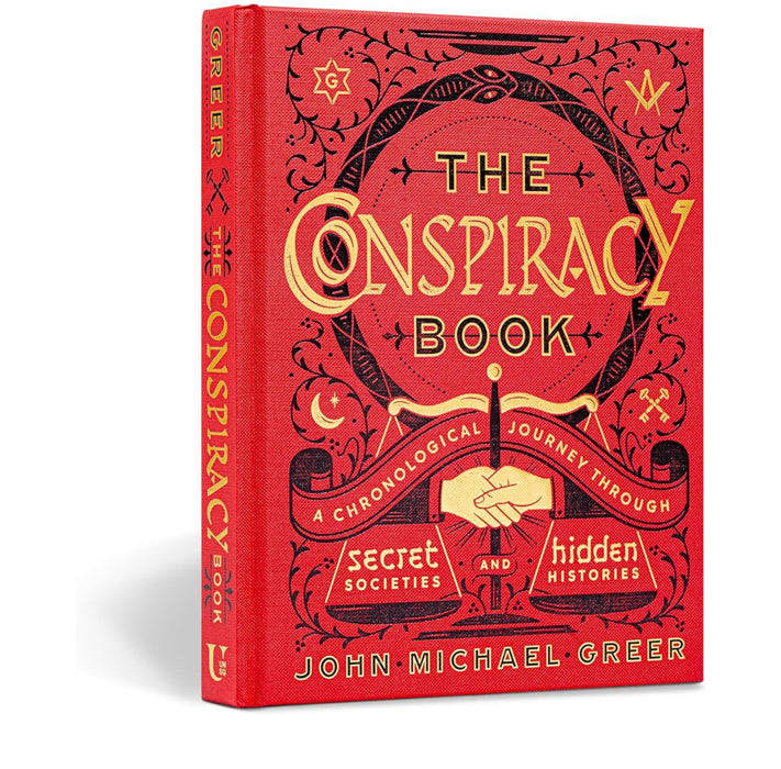 he Conspiracy Book: A Chronological Journey through Secret Societies and Hidden Histories