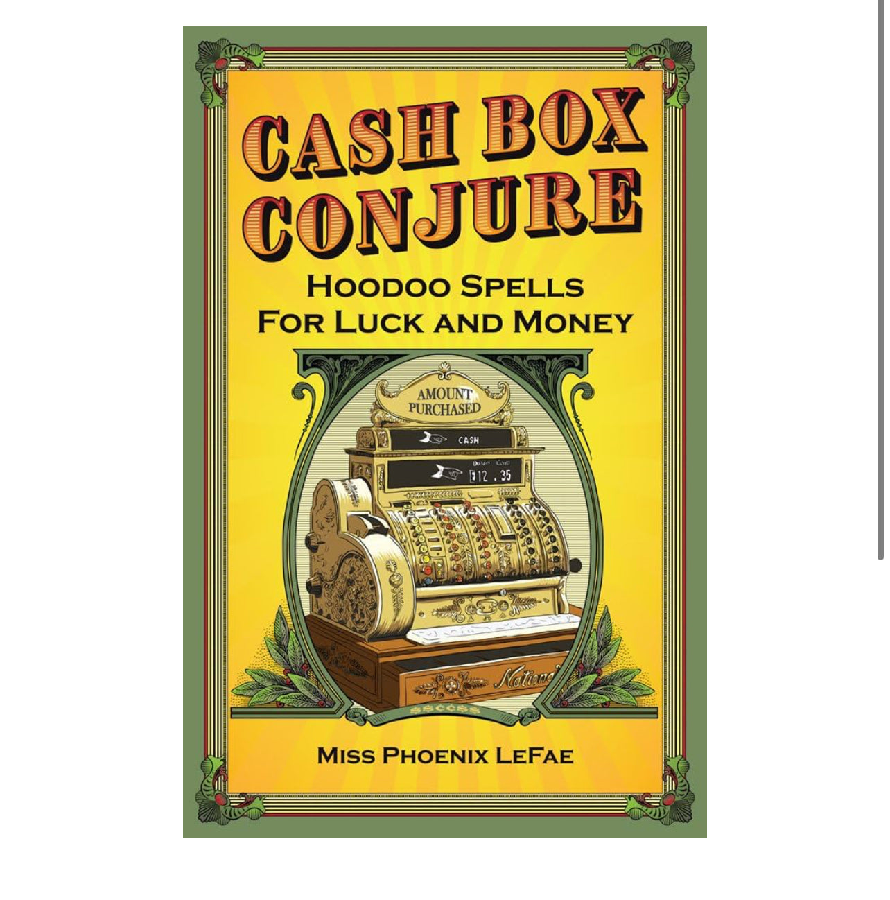 Cash Box Conjure: Hoodoo Spells for Luck and Money