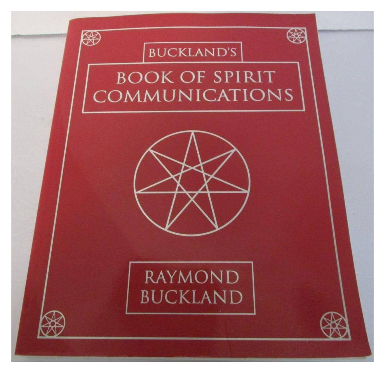 Book of Spirit Communications By Raymond Buckland