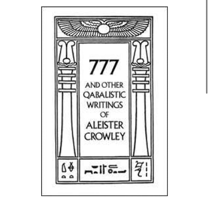 777 And Other Qabalistic Writings of Aleister Crowley: Including Gematria & Sepher Sephiroth